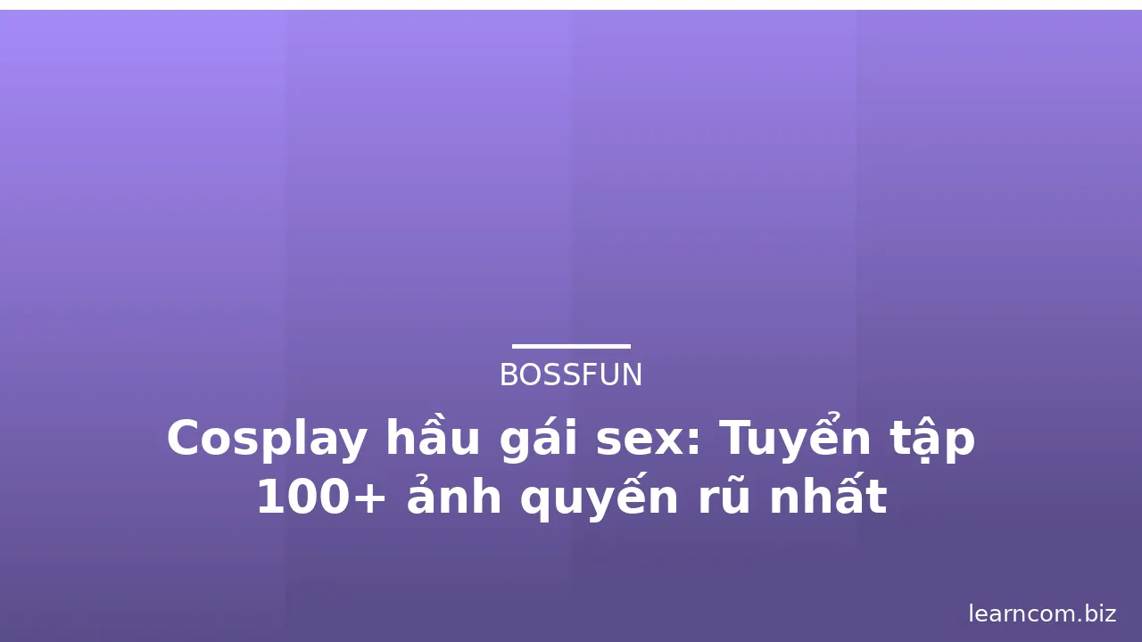 Cosplay hầu gái sex: Tuyển tập 100+ ảnh quyến rũ nhất · ảnh 1