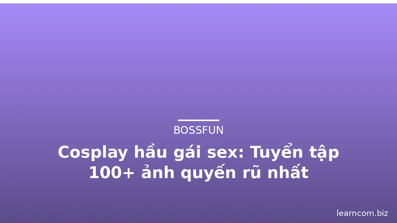Cosplay hầu gái sex: Tuyển tập 100+ ảnh quyến rũ nhất · ảnh 3