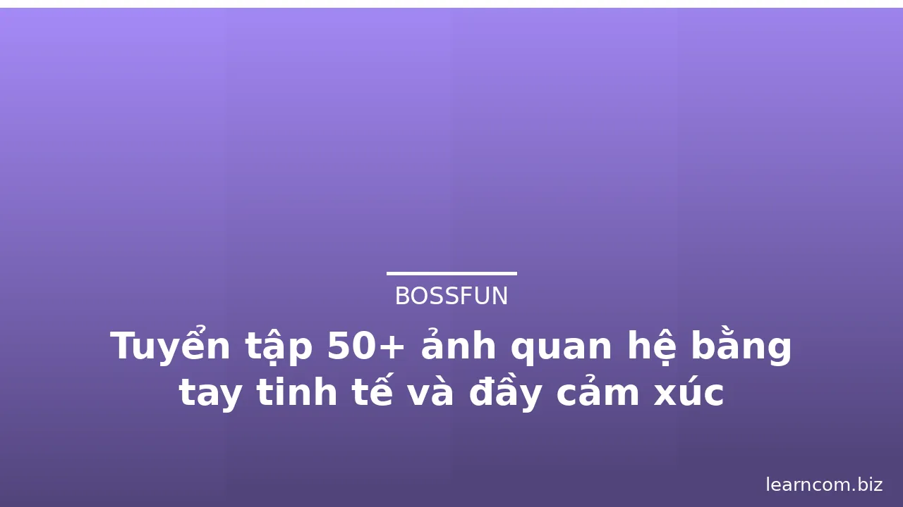 Tuyển tập 50+ ảnh quan hệ bằng tay tinh tế và đầy cảm xúc · ảnh 2