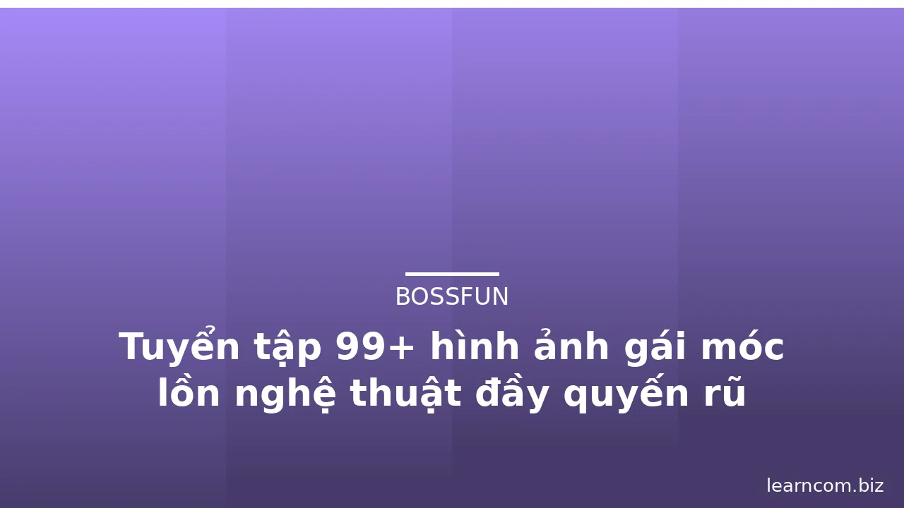 Tuyển tập 99+ hình ảnh gái móc lồn nghệ thuật đầy quyến rũ · ảnh 1