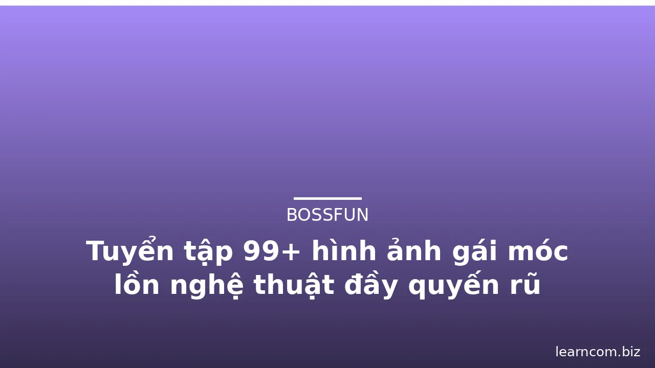 Tuyển tập 99+ hình ảnh gái móc lồn nghệ thuật đầy quyến rũ · ảnh 2