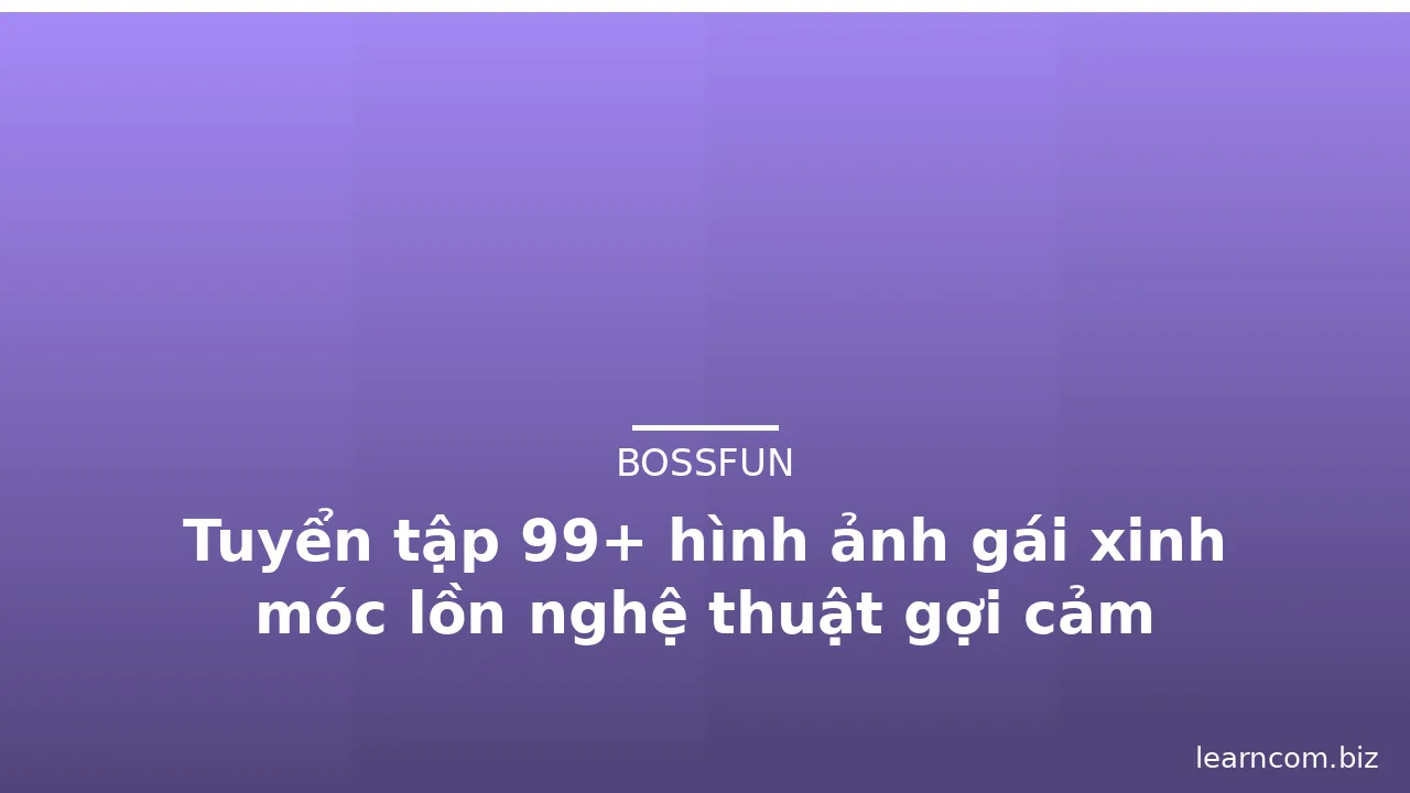 Tuyển tập 99+ hình ảnh gái xinh móc lồn nghệ thuật gợi cảm · ảnh 2