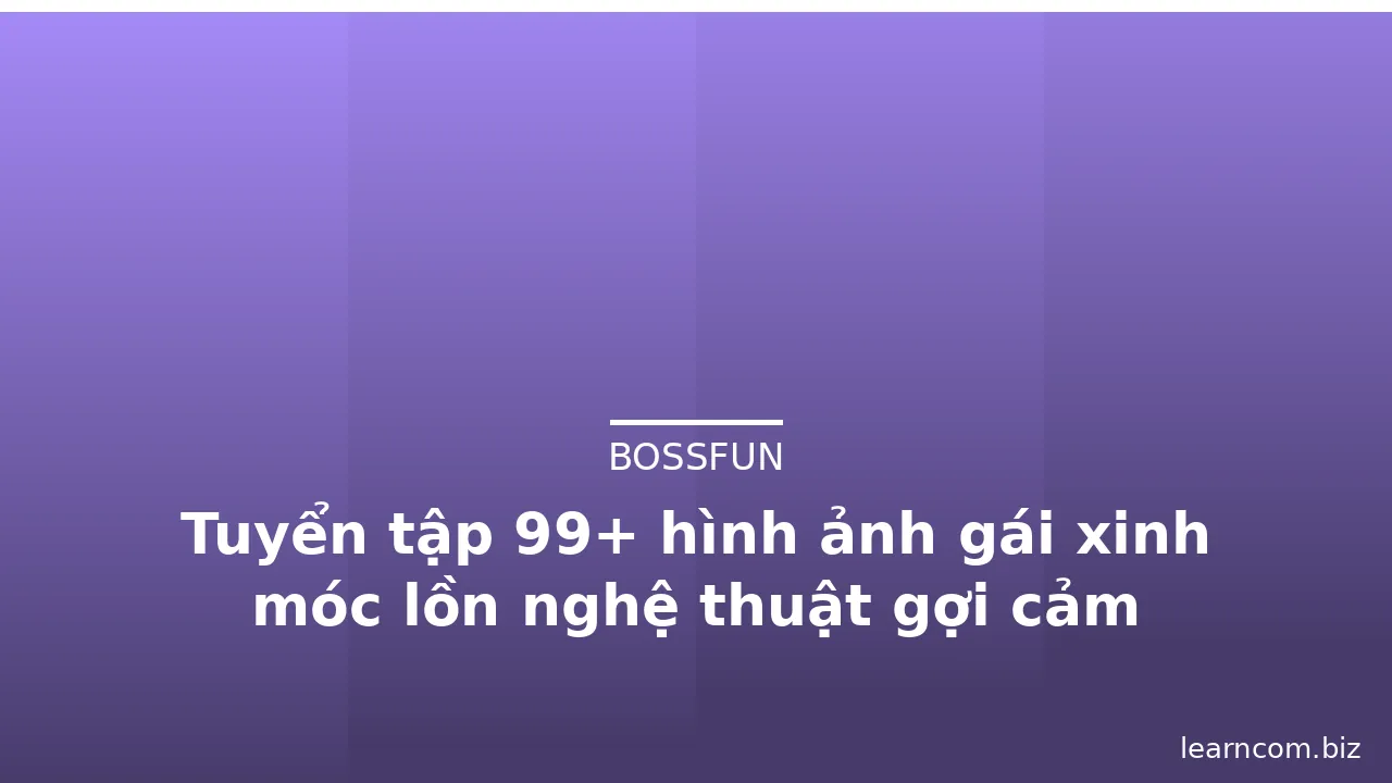 Tuyển tập 99+ hình ảnh gái xinh móc lồn nghệ thuật gợi cảm · ảnh 3